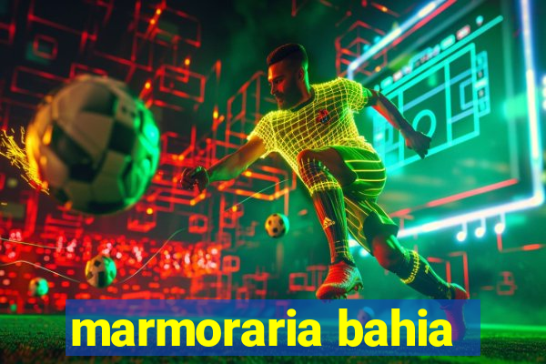 marmoraria bahia